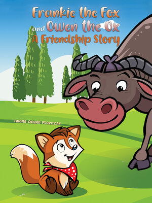 cover image of Frankie the Fox and Owen the Ox